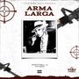 ARMA LARGA