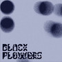 Black Flowers