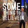 Something to Believe In (feat. Patch Crowe)