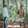 No Te Lleves (feat. Juaddi)