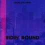 Ridin' Round (feat. Ulysses & Franchiize) [Explicit]