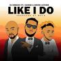 Like I Do (feat. Dj Deekay & Kevin Luther) (Explicit)