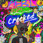 Crecked (Explicit)