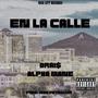 En La Calle (feat. Alpha Mane) [Explicit]