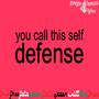 you call this self defense (Explicit)