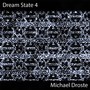 Dream State 4: What Do You Hear When You Dream?