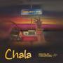 Chala (feat. Milingi, Jae Bless P, Dext Brown, Mave Bakali, Chrisaka & Braqtunes)
