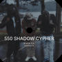 550 SHADOW CYPHER (feat. B.A.DaG & Qshiesty) [Explicit]