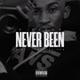 Never Been (Explicit)