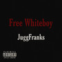 Free Whiteboy (Explicit)