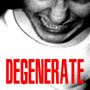 Degenerate