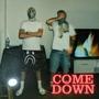 come down (Explicit)