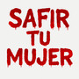 Tu mujer