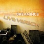 Dreamings (Live Version)