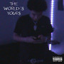 The World Is Yours! (Explicit)