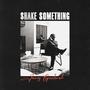 Shake Something (Explicit)