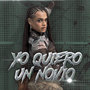 YO QUIERO UN NOVIO (Explicit)