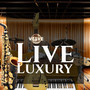 Live Luxury