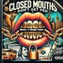 Closed Mouths Don't Get Fed (feat. Mayjah Payne) [Explicit]