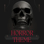 Horror Theme