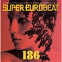 Super Eurobeat Vol. 186