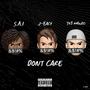 Don't Care (Explicit)