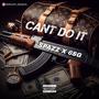 Can't Do it (feat. 6sg00) [Explicit]