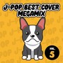 J-POP BEST COVER MEGAMIX vol.5 (DJ MIX)