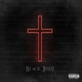 Black Jesus (Explicit)