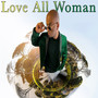 Love All Woman