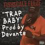 Trap baby (Explicit)