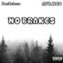 No Brakes (feat. atb.neo) [Explicit]