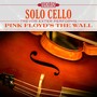 Solo Cello: Pink Floyd's the Wall