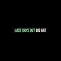 Last Days Out (Explicit)