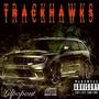 Trackhawks (Explicit)