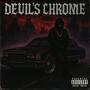 Devil's Chrome (Explicit)