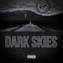 Dark Skies (Explicit)