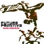 Future Primitive (feat. Flaxman, Frank Bonez & Danjarus) [Explicit]