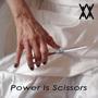 Power Is Scissors