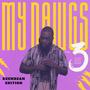 My Dawgs 3 (Khopped and Smith) [Explicit]