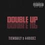 Double Up (feat. 44rickz) [Explicit]