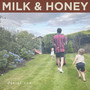 Milk and Honey