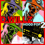 Hood Pop 2