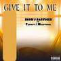 Give it to me (Explicit)