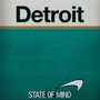 Detroit: State of Mind (Explicit)