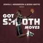 Got Smooth Moves (Radio Edit)