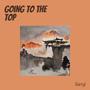 Going to the Top (Explicit)