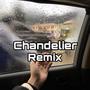 Chandelier（Deep Remix）