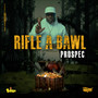 Rifle a Bawl (Explicit)