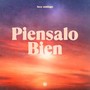 Piensalo Bien